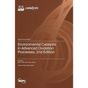 Environmental Catalysis in Advanced Oxidation Processes, 2nd Edition