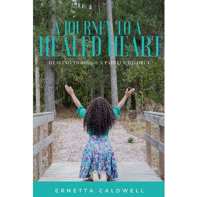 A Journey To A Healed Heart