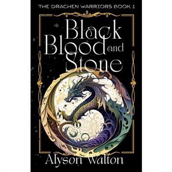 Black Blood and Stone