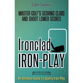 Ironclad Iron-Play