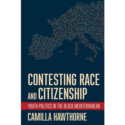 Contesting Race and Citizenship