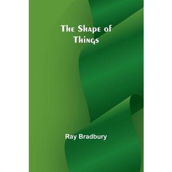 The shape of things