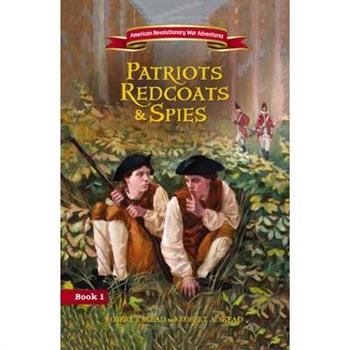 Patriots, Redcoats and Spies