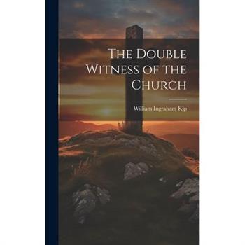 The Double Witness of the Church