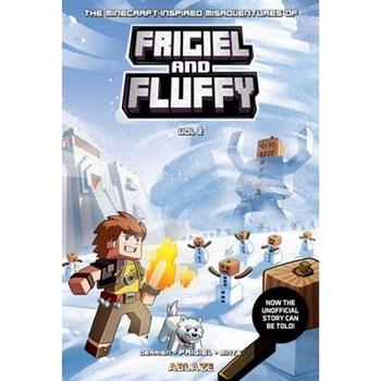 The Minecraft-Inspired Misadventures of Frigiel and Fluffy Vol 2