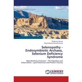 Selenopathy - Endosymbiotic Archaea, Selenium Deficiency Syndrome