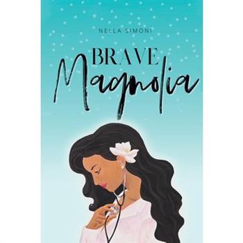 Brave Magnolia
