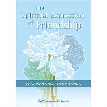 The Spiritual Expression of Friendship