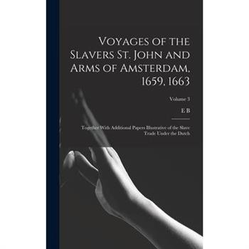 Voyages of the Slavers St. John and Arms of Amsterdam, 1659, 1663