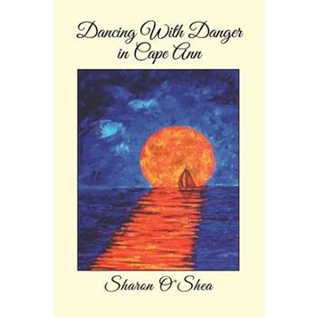 Dancing With Danger in Cape Ann