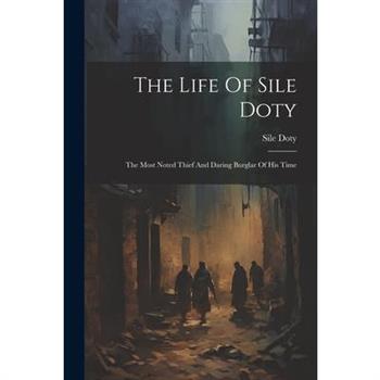 The Life Of Sile Doty