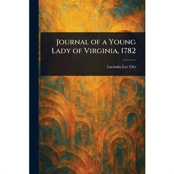 Journal of a Young Lady of Virginia, 1782