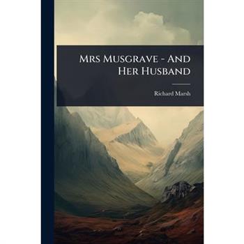 Mrs Musgrave - And Her Husband