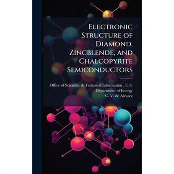 Electronic Structure of Diamond, Zincblende, and Chalcopyrite Semiconductors