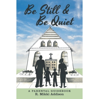 Be Still & Be Quiet