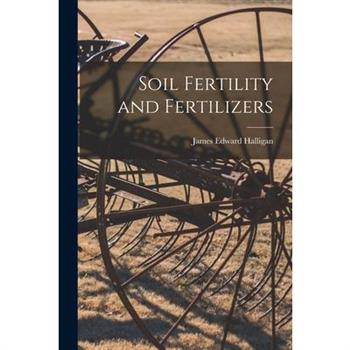 Soil Fertility and Fertilizers