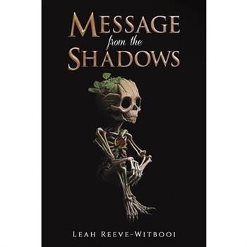 Message from the Shadows