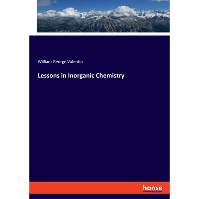 Lessons in Inorganic Chemistry