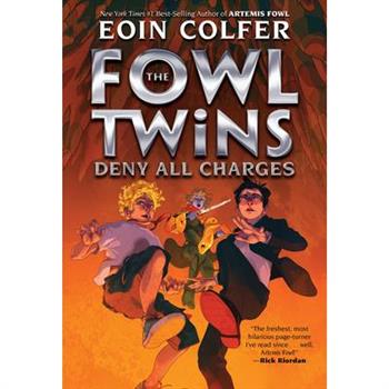 The Fowl Twins Deny All Charges (a Fowl Twins Novel, Book 2)