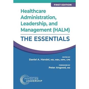 Healthcare Administration, Leadership, and Management (HALM)