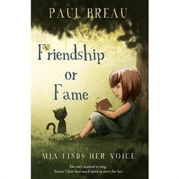 Friendship of Fame - Mia Finds Her Voice
