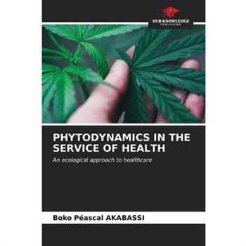 Phytodynamics in the Service of Health