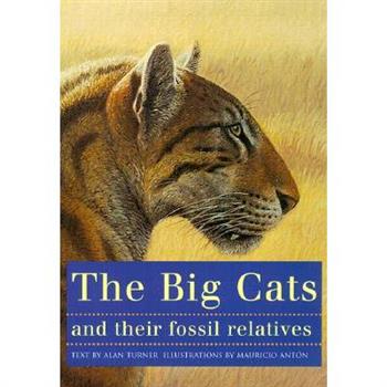 The Big Cats and Their Fossil Relatives