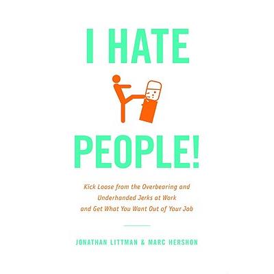 I Hate People!