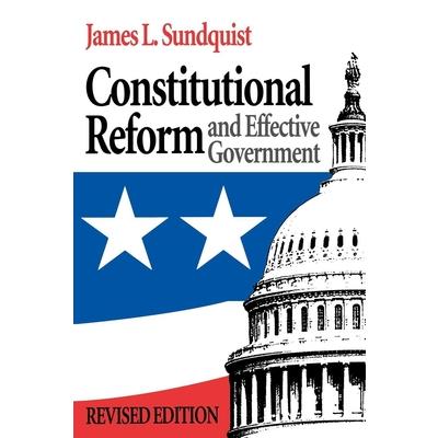 Constitutional Reform and Effective Government