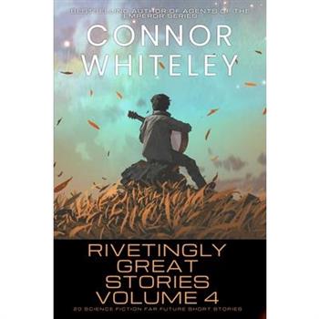 Rivetingly Great Stories Volume 4