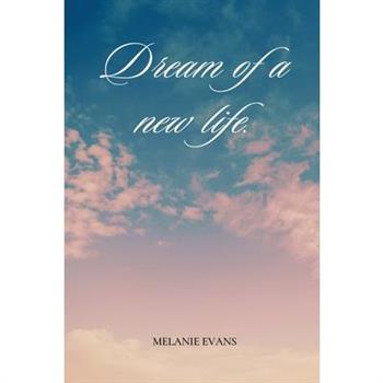 Dream of a new life