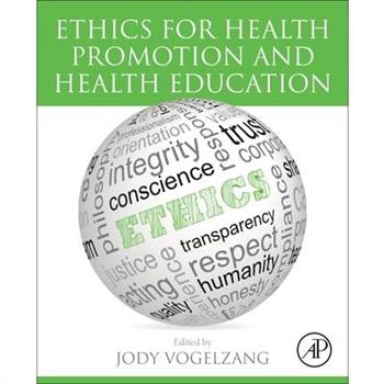 Ethics for Health Promotion and Health Education