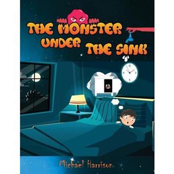 The Monster Under The Sink