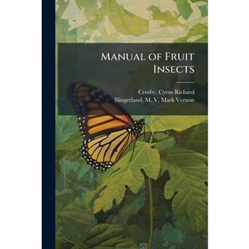 Manual of Fruit Insects