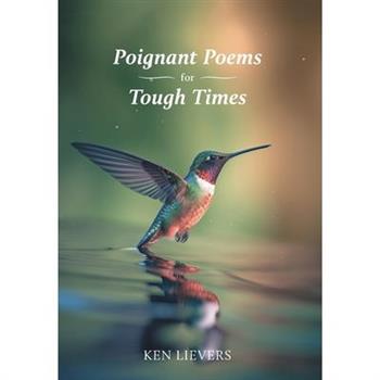 Poignant Poems for Tough Times