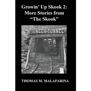 Growin’ Up Skook 2