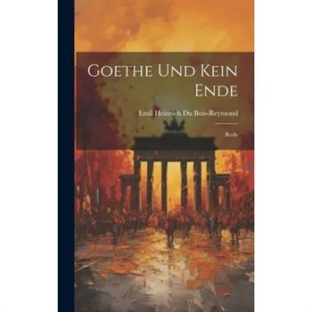 Goethe und Kein Ende