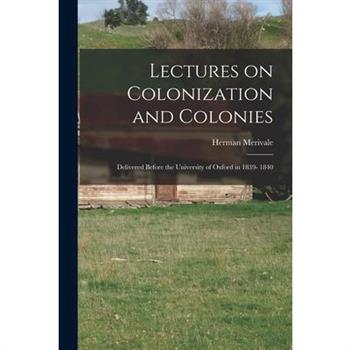 Lectures on Colonization and Colonies