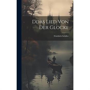 Ddas Lied von der Glocke