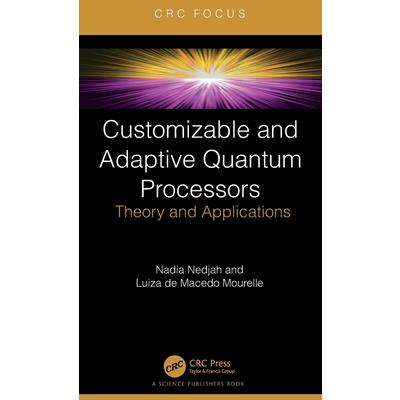 Customizable and Adaptive Quantum Processors