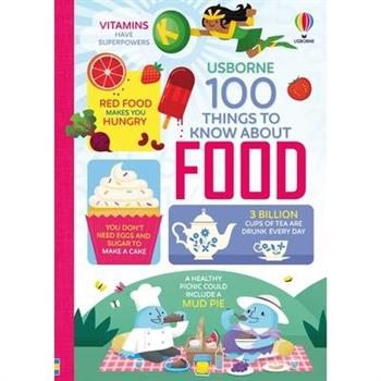 100 Things to Know about Food
