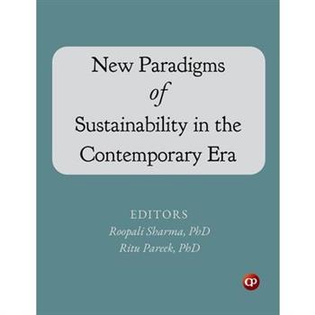 New Paradigms of Sustainability in the Contemporary Era