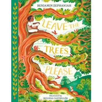 Leave the Trees, Please