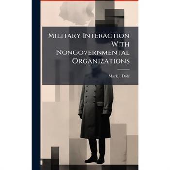 Military Interaction With Nongovernmental Organizations