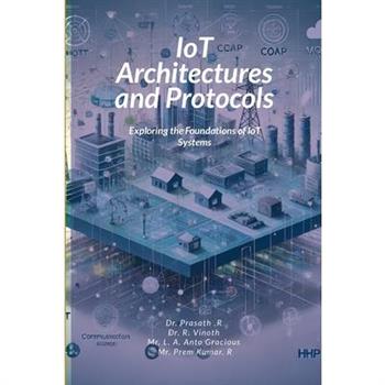 IoT Architectures and Protocols