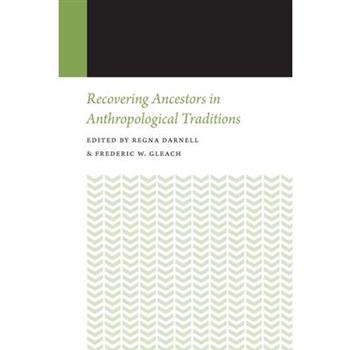 Recovering Ancestors in Anthropological Traditions