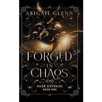 Forged in Chaos