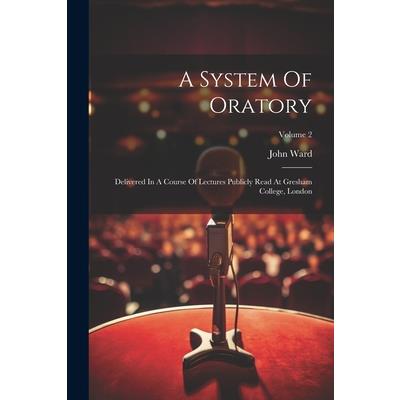 A System Of Oratory