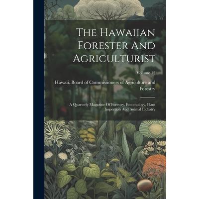 The Hawaiian Forester And Agriculturist