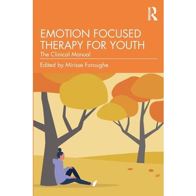 Emotion Focused Therapy for Youth